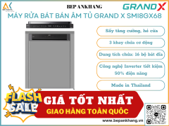 Máy rửa bát bán âm tủ grand x SMI8GX68 - Made in Thailand